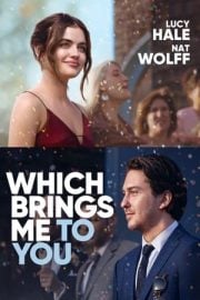 Which Brings Me to You HD film izle
